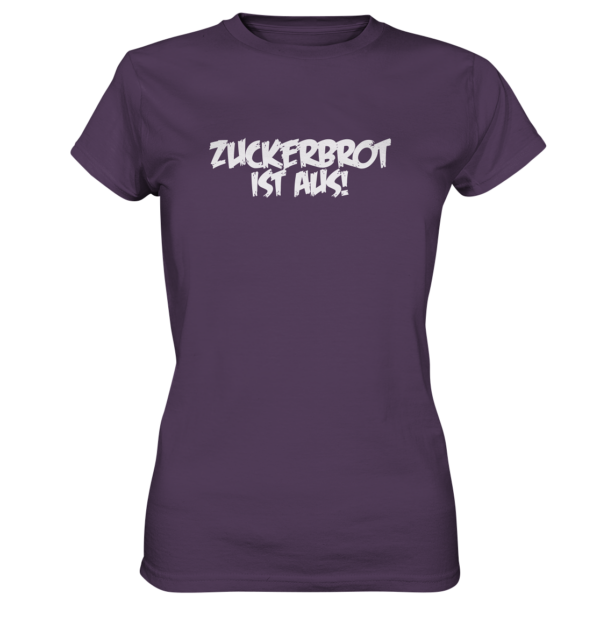 Ladyshirt - Zuckerbrot ist aus - Ladies Premium Shirt 6