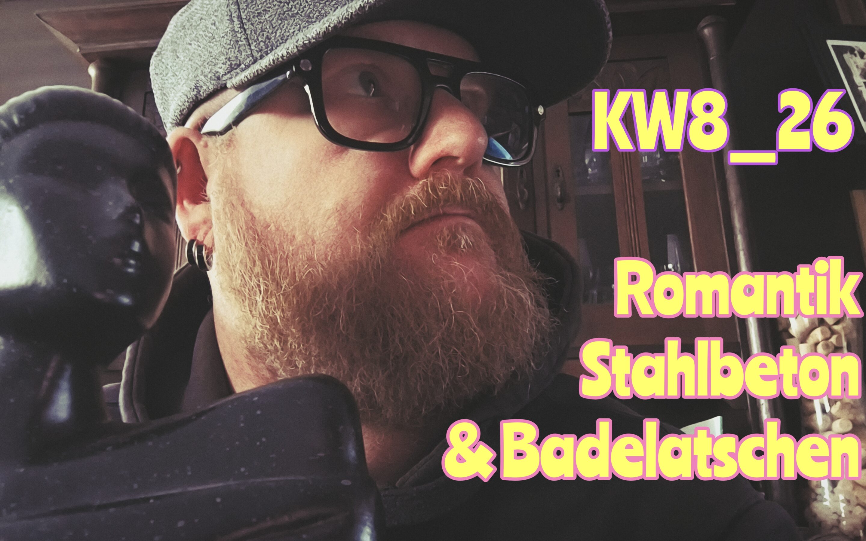 Bauschaum, Romantik, Badelatschen und KEIN Deutschrap